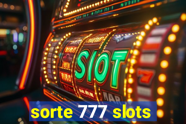 sorte 777 slots